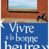 Vivre_a_la_bonne_heure_1