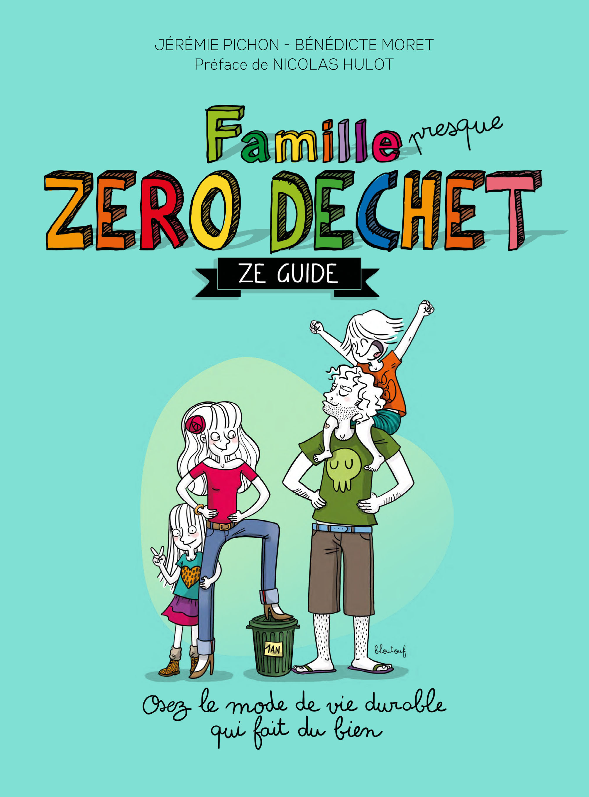 Famille Zéro déchet - Ze guide - Comprendre Pour Agir