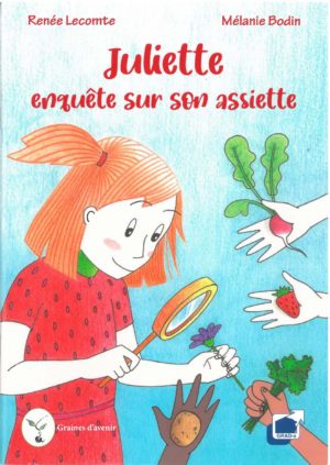 Juliette enquête sur son assiette