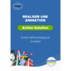 Guide d'animation Action Solution