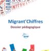 Dossier pédagogique Migrant'chiffres