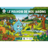 Le pouvoir de nos jardins